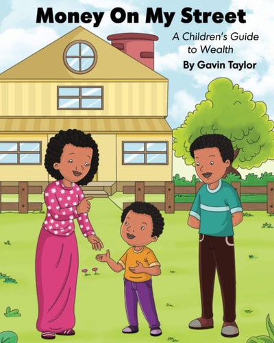 Money on My Street A Children's Guide to Wealth