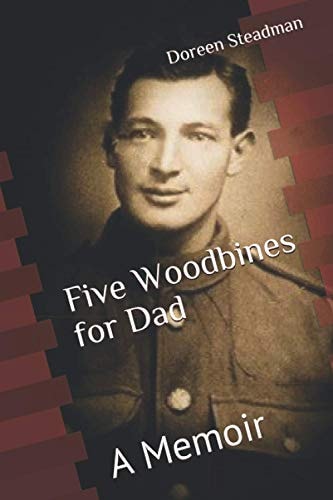 Five Woodbines for Dad A Memoir