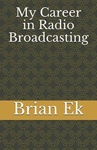 My Career in Radio Broadcasting