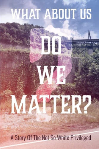What about Us? Do We Matter?