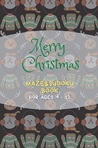 Christmas Maze&Sudoku Book Activity Book for Kids Aged 9 - 12 49 Amazing Mazes and 49 Special Sudoku Gift for Children