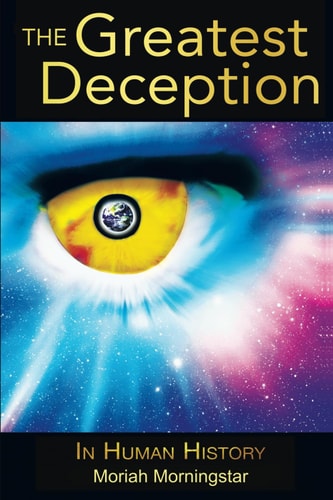 The Greatest Deception: In Human History