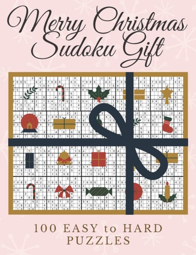Merry Christmas Sudoku Gift 100 Elegant and Posh Sudoku Puzzles for Christmas Fun - One Sudoku Puzzle Per Page in Large Print Ranging from Easy to Hard Level - Stocking Stuffers Women Ideas