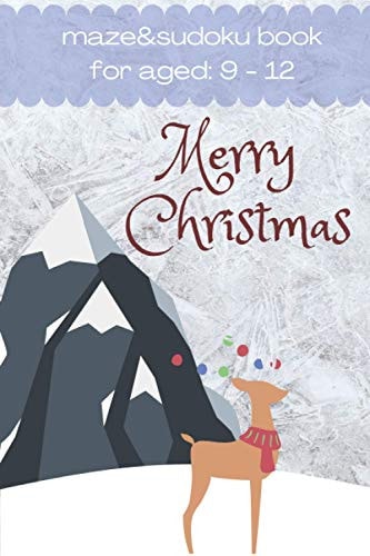 Christmas Maze&Sudoku Book Activity Book for Kids Aged 9 - 12 49 Amazing Mazes and 49 Special Sudoku Gift for Children