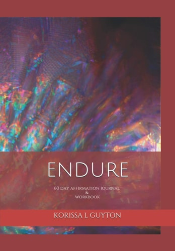 Endure 60 Day Affirmation Journal & Workbook