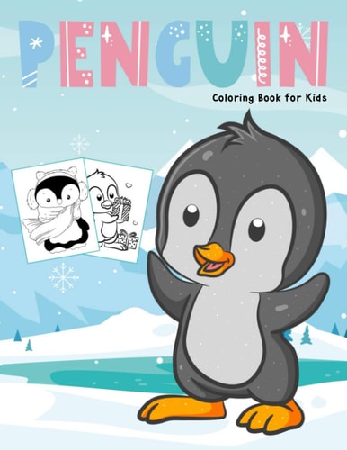 Penguin Coloring Book for Kids Cute and Easy Colouring Book for Toddler and Kids