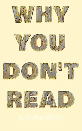 Why You Don't Read