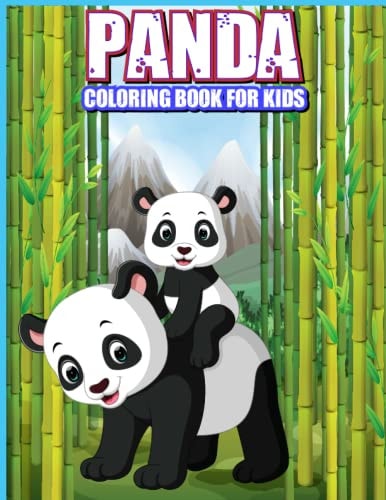 Panda Coloring Book for Kids Connect the Dots, Dot to Dot, Numbers Game Panda, Maze, Alphabet Maze, Copy the Picture, Complete the Picture and More Fun, Quirky and Inimitable Kids Coloring Book