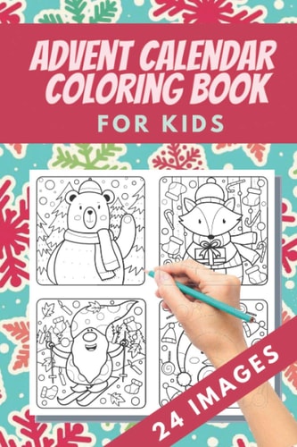 Advent Calendar Coloring Book for Kids 24 Numbered Christmas Colouring Pages - Countdown Christmas - Christmas Favourites Like Reindeer, Angels, Bells, Santa - Stocking Stuffers for Kids