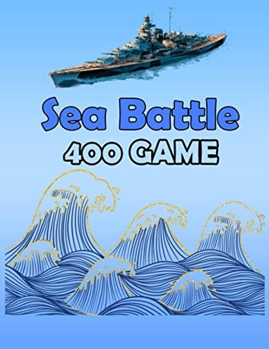 Sea Battle Game SEA BATTLE Game Fun Book for Kids and Adults - Over 400 Games - 2 Player Activity Book - Fun Travel Game - Fun Activities for Family Time.