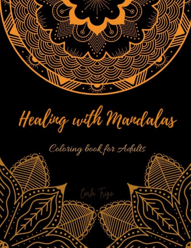 Healing with Mandalas Coloring Book for Adults