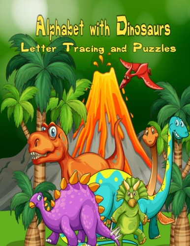 Alphabet with Dinosaurs Letter Tracing and Puzzles