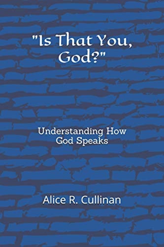 Is That You, God? Understanding How God Speaks