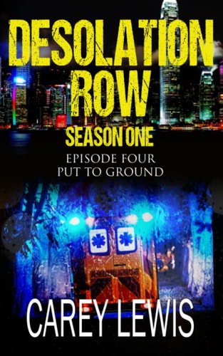 Put To Ground Season One Episode Four