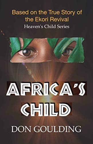 Africa's Child Based on the True Story of the Ekori Revival