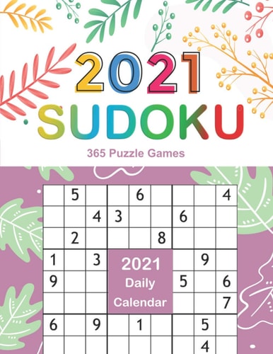 2021 Sudoku Daily Calendar Sudoku Puzzles 9x9 Of The Year 2021 For Adults, 365 Puzzles, 5 Levels of Difficulty (Easy to Extreme), Purple Cover