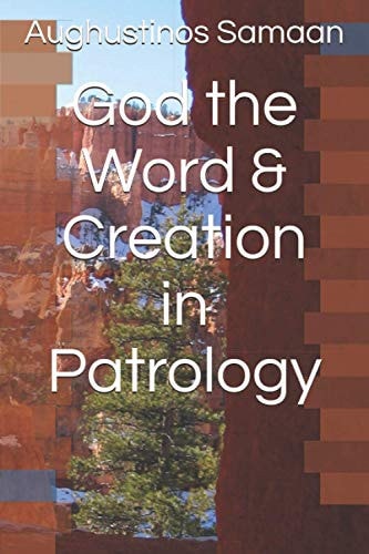 God the Word and Creation in Patrology