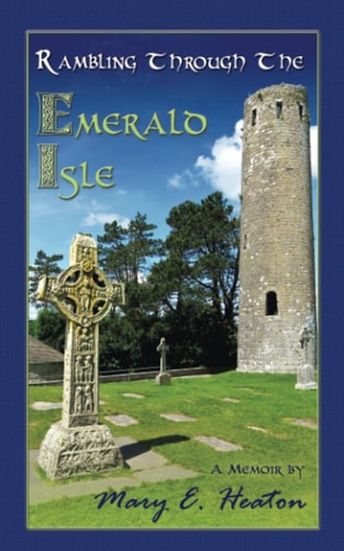 Rambling Through the Emerald Isle A Travel Memoir