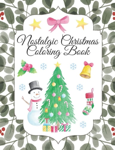Nostalgic Christmas Coloring Book My First Magical Christmas Story Book To Color for Children Vintage Edition Perfect Gift