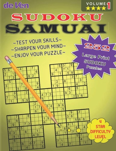 252 Samurai Sudoku Puzzles **** 4 Star Level - Test Your Skills - Sharpen Your Mind Volume 1 Enjoy Your Large Print Sudoku Puzzles with Answers in the Back.