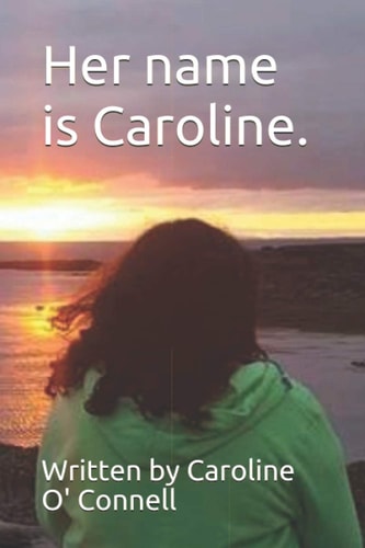 Her Name is Caroline.