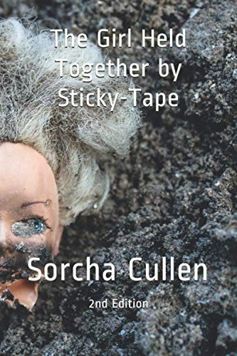 The Girl Held Together by Sticky-Tape 2nd Edition