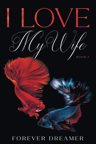 I Love My Wife