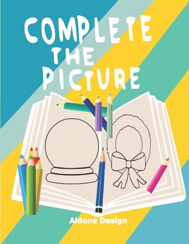 Complete the Picture Drawing Activity Sketch Book For Creative Kids 6-11 Years,