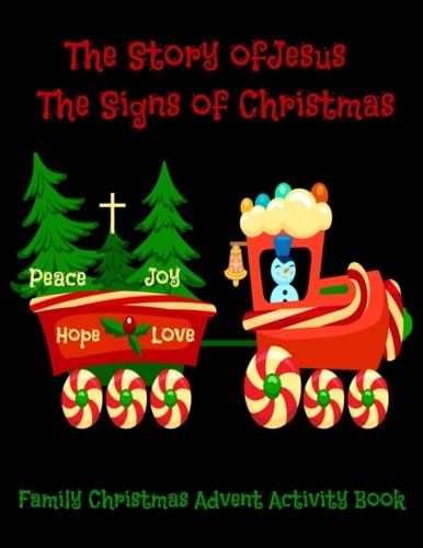 The Story of Jesus The Signs of Christmas Family Christmas Advent Activity Book
