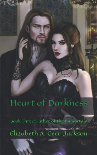 Heart of Darkness Book Three: Father of the Immortals
