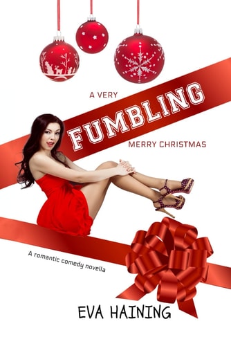 A Very Fumbling Merry Christmas A Romantic Comedy Novella