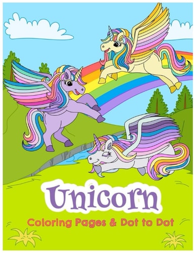 Unicorn Coloring Pages & Dot To Dot Relaxing Coloring Book For Kids: 90 Unicorn Themed Coloring Pages And Dot To Dot, Ages 4-8, 9-12