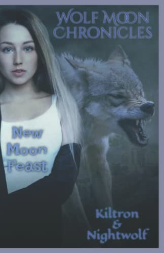 Wolf Moon Chronicles New Moon Feast