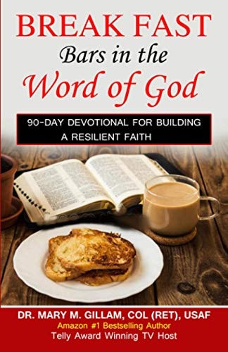 Breakfast Bars in the Word of God 90-Day Devotional for Building a Resilient Faith