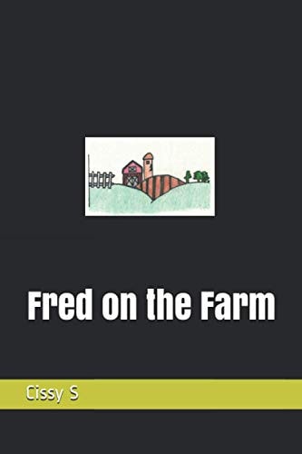 Fred on the Farm