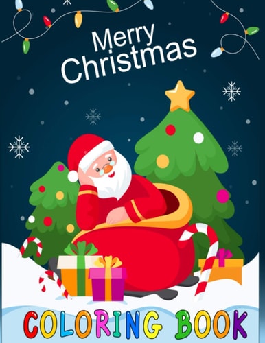 Merry Christmas Coloring Book 44 Christmas Coloring Pages for Kids
