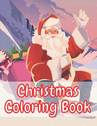 Christmas Coloring Book Fun Interactive Book Gift for Toddlers Pre-Schoolers and Kids!