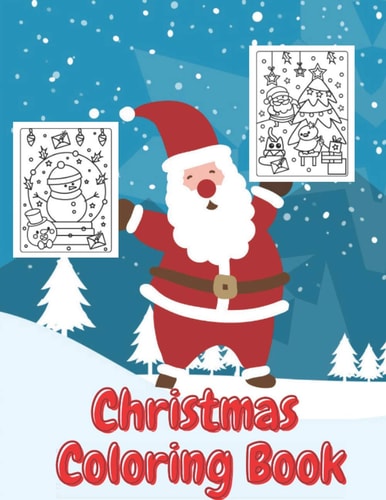 Christmas Coloring Book Fun Interactive Book Gift for Toddlers Pre-Schoolers and Kids!