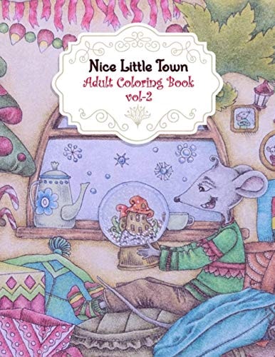 Nice Little Town Adult Coloring Book Vol-2 Amazing Nice Little Town Christmas Coloring Pages, An Town Coloring Book for Toddlers and Kids Ages 4-8 Beautiful Coloring Pages of Planes