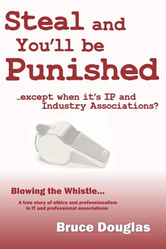 Steal and You'll Be Punished Except When It's IP and Industry Associations