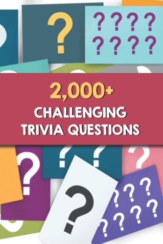 2,000+ Challenging Trivia Questions Saturday Night Trivia