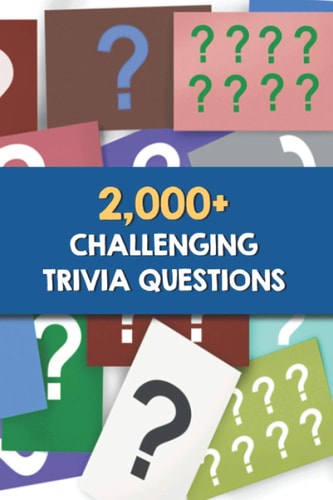2,000+ Challenging Trivia Questions Trivia Wednesday Night