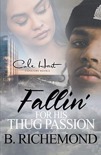 Fallin' For His Thug Passion An African American Romance