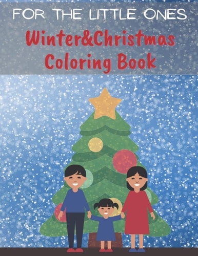 Christmas&Winter Coloring Book Activity Book for the Little Ones Coloring Book for Kids Christmas Gift for Children 38 Different Designs