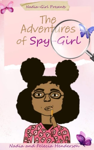 Nadia-Girl Presents The Adventures of Spy Girl