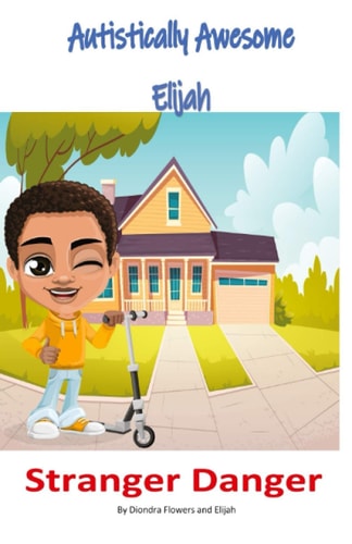 Autistically Awesome Elijah Stranger Danger