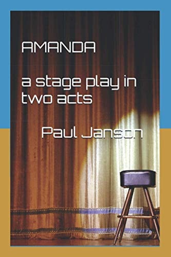Amanda A Stage Play in Two Acts