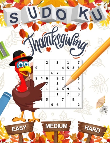Sudoku Thanksgiving Easy Medium Hard Thanksgiving Sudoku Puzzles Easy to Hard: 100 Sudoku Puzzle Book for Kids and Adults
