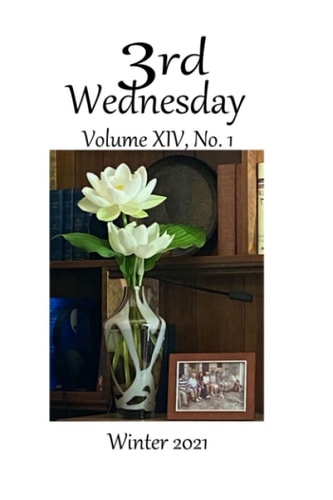 Third Wednesday Volume XIV, No. 1 Winter 2021