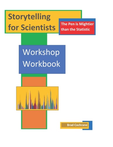 Storytelling for Scientists The Pen is Mightier Than the Statistic